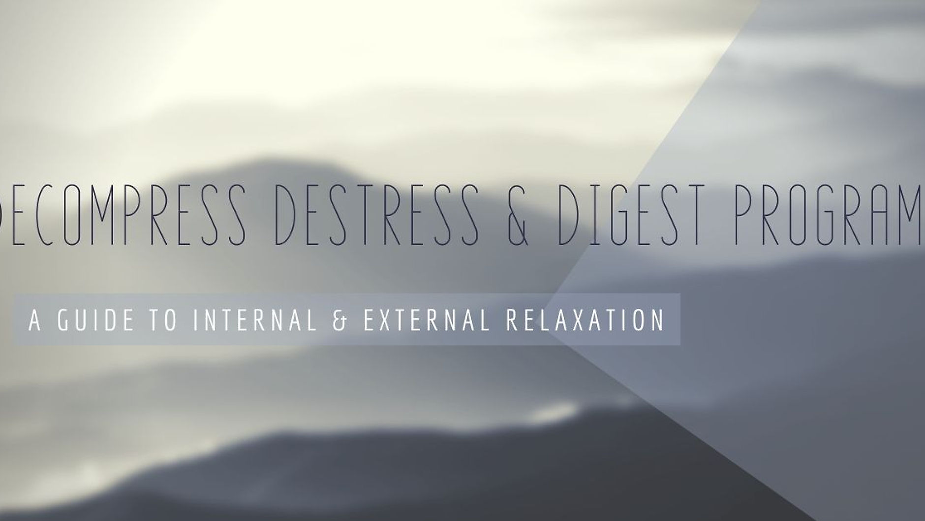 Decompress, Destress + Digest